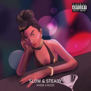 Slow and Steady (Explicit)