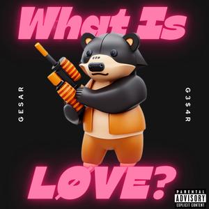 What Is LØVE? (Explicit)