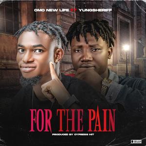 For the pain (feat. Yungsheriff)