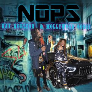 NOPS (feat. Mollywood Goddi) [Explicit]