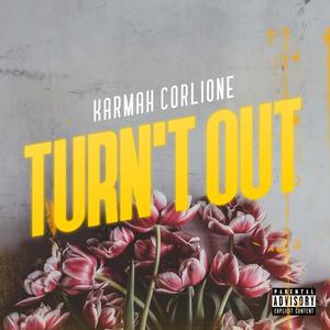 Turnt Out (Explicit)