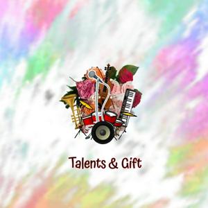 Talents and Gift