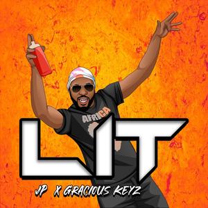 LIT (feat. Gracious Keyz)