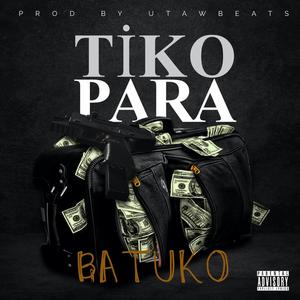 TİKO PARA (feat. Utawbeats) [Explicit]