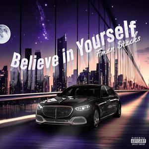 Believe in Yourself (Explicit)