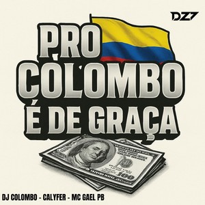 PRO COLOMBO É DE GRAÇA (Explicit)