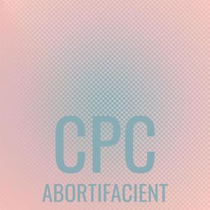 Cpc Abortifacient