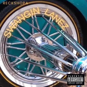 SwAnGiN LaNeZ (Explicit)