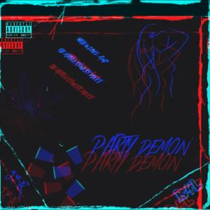 PARTY DEMON (Remixes)