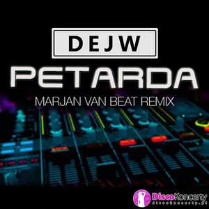 Petarda (Remix Marjan Van Beat)