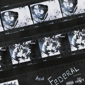 federal (feat. azur) [Explicit]