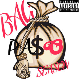 Pa$O Bag Season (Explicit)