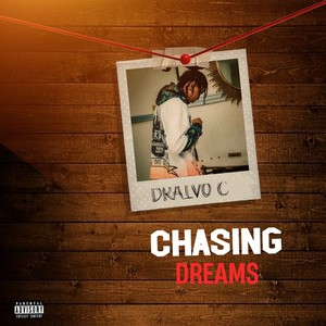 Chasing Dreams (Explicit)
