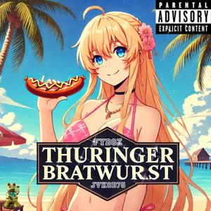 Thüringer Bratwurst (Explicit)