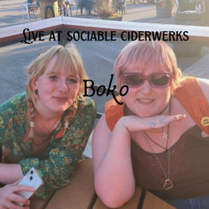 Boko Live at Sociable Ciderwerks (Explicit)