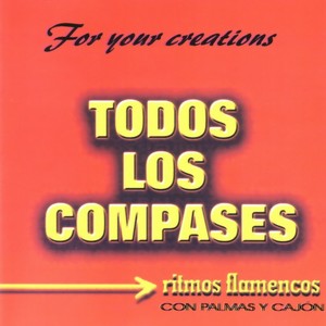 Todos Los Compases (Ritmos Flamencos) [1ª Parte]