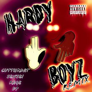 Hardy Boyz (feat. Black Sensei, RAGEHARAJUKU & DP2Gnarly) [Remix] [Explicit]