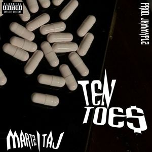 TEN TOE$ (Explicit)