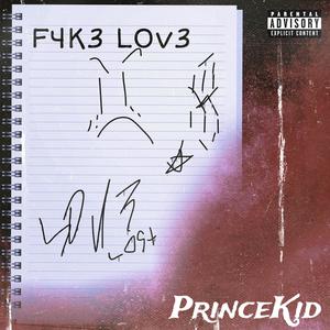 F4k3 L0v3 (Explicit)