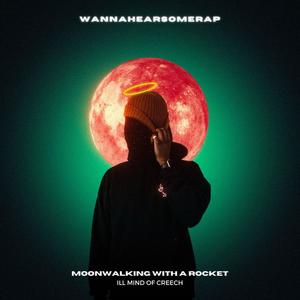 Moonwalking With A Rocket (Explicit)