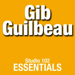 Gib Guilbeau: Studio 102 Essentials