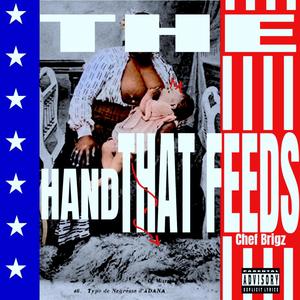 The Hand That Feeds (Explicit)