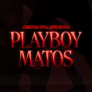 PLAYBOY MATOS (Explicit)