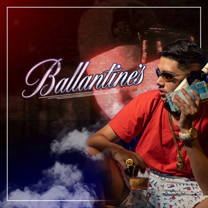 Ballantine's (Explicit)