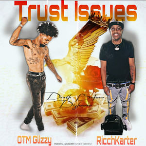 Trust Issues (Explicit)