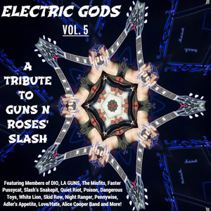 Electric Gods Series Vol. 4 - A Tribute To Guns N Roses' Slash (Explicit)