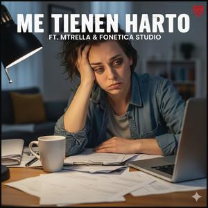 Me tienen harto (Explicit)
