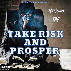 Take Risk And Prosper (Explicit)