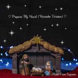 Prepare My Heart (伴奏)