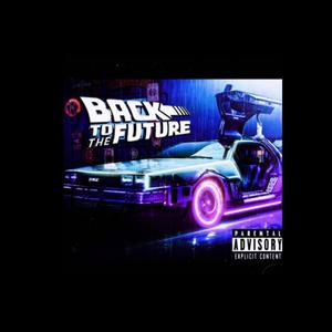 Back to the future (Explicit)