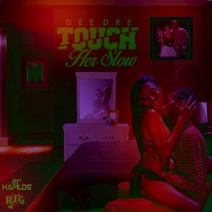 Touch Her Slow - Single