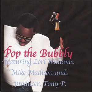 Pop the Bubbly(feat. Lori Williams & Mike Madison)