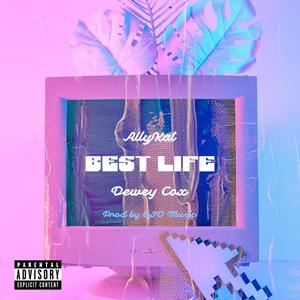 Best Life (feat. Dewey Cox) [Explicit]