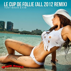 Le coup de follie (All 2012 remix)