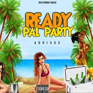 Ready pal party (Explicit)