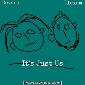 It's Just Us (Explicit)