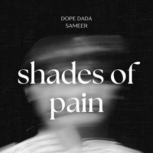 SHADES OF PAIN (Explicit)