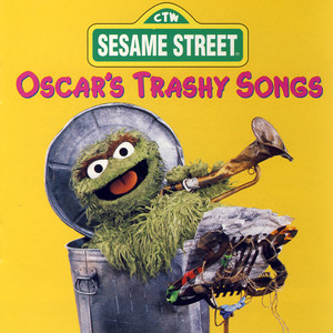 Sesame Street: Oscar's Trashy Songs