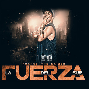 La Fuerza del Sur (Explicit)