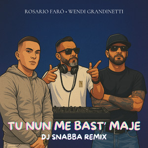 Tu nun me bast’ maje (Dj Snabba Remix)