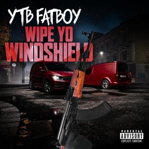 Wipe Yo Windshield (Explicit)