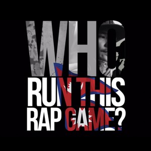 WHO RUN THIS RAP GAME(feat. DONG) (Explicit)