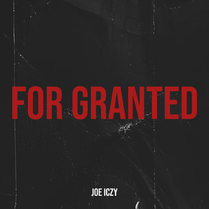 For Granted (Explicit)