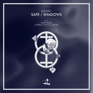 Safe / Shadows