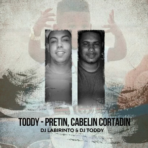 Toddy - Pretin, Cabelin Cortadin (Explicit)