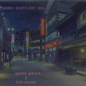 BROKEN HEARTS DONT HEAL (Explicit)